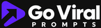 Go Viral Prompts